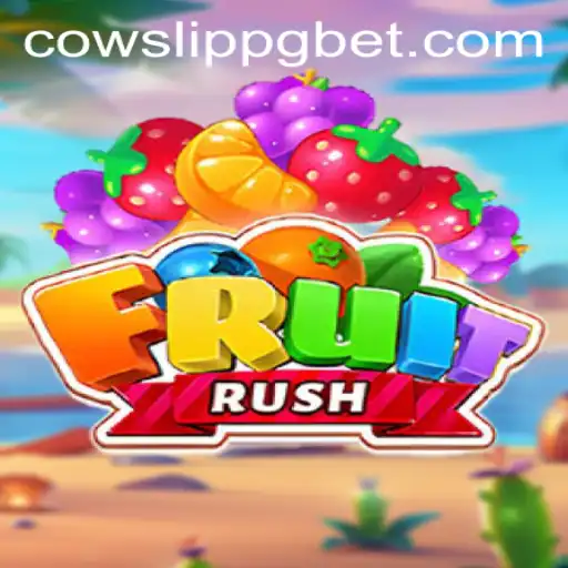Descubra o Mundo de FruitRush: O Jogo de Frutas com COWSLIP PG